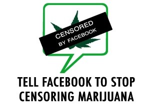 TellFacebookToStopCensoringMarijuana